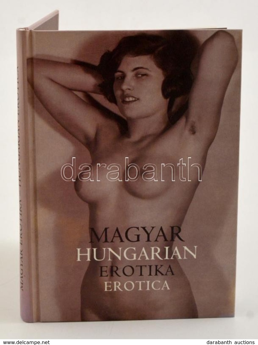 Magyar Erotika. Hungarian Erotica. Bp., 2002, PolgArt. Kartonált Papírkötésben, Jó állapotban. - Unclassified