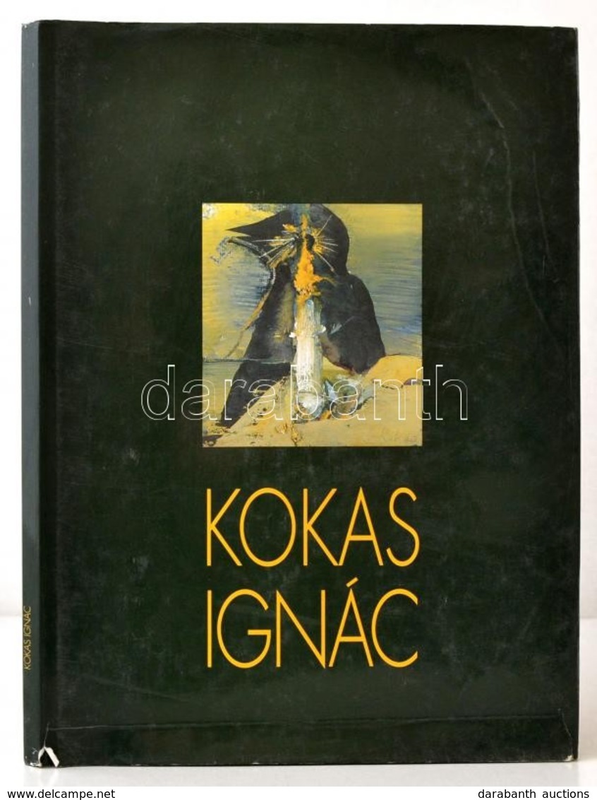 Kokas Ignác. Bp., (1997), Magyar Festészetért Alapítvány. Kiadói Kartonált Papírkötés, Kiadói Kissé Szakadt Papír Védőbo - Unclassified