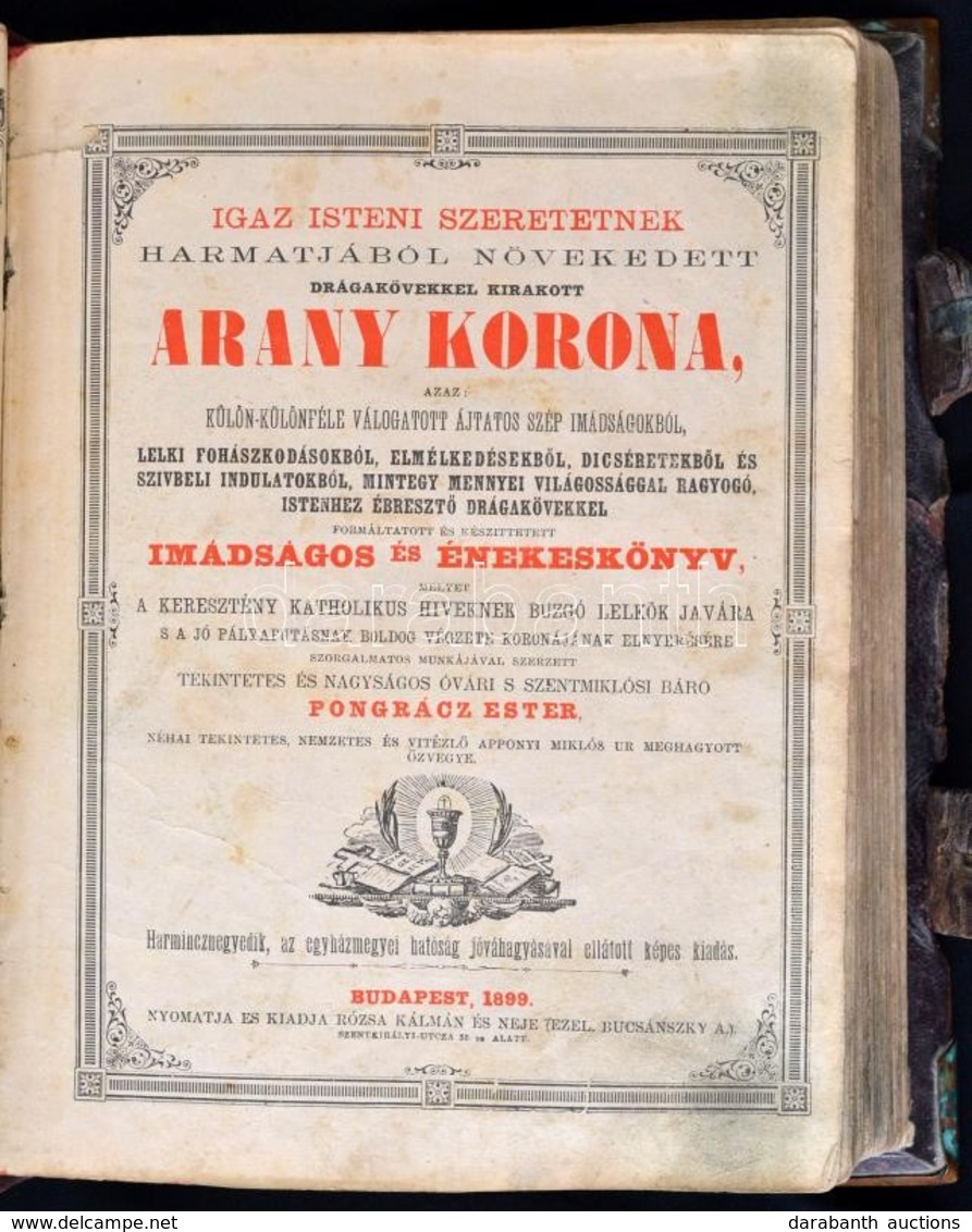 Pongrácz Eszter: Igaz Isteni Szeretetnek Harmatjából Nevelkedett Drága Kövekkel Kirakott Arany Korona [...] Imádságos és - Ohne Zuordnung