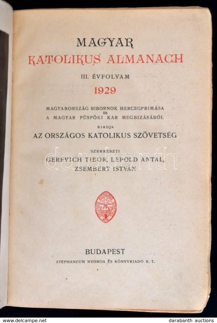 Magyar Katolikus Almanach. III. évf. Szerk.: Gerevich Tibor, Leopold Antal, Zsembery István. Kiadja Országos Katolikus S - Unclassified