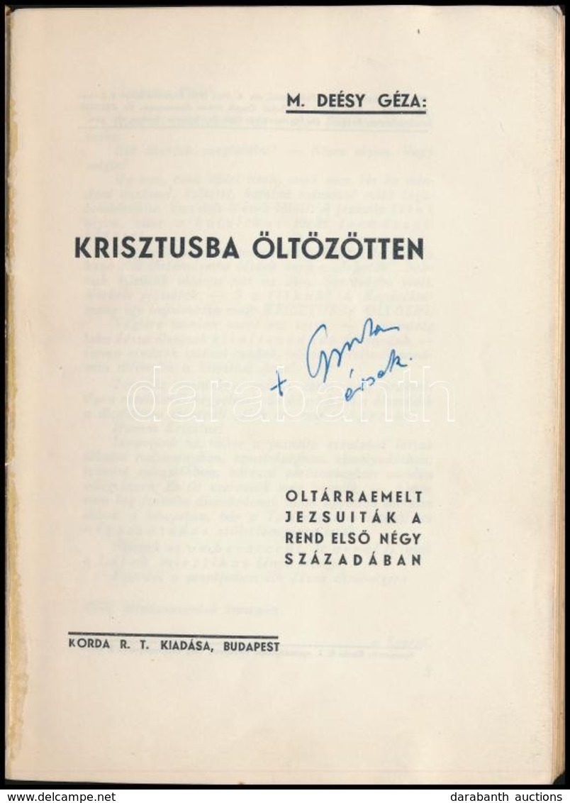 M. Deésy Géza: Krisztusba öltözötten. Oltárraemelt Jezsuiták A Rend Első Négy Századában. Bp.,1938, Korda Rt. Kiadói Pap - Unclassified