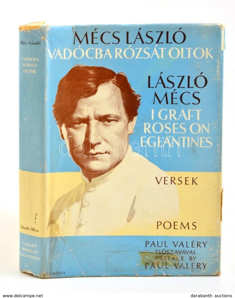 Mécs László: Vadócba Rózsát Oltok. Toronto, 1968, Weller Publishing Company. DEDIKÁLT! Egészvászon Kötés, Sérült Papír V - Unclassified