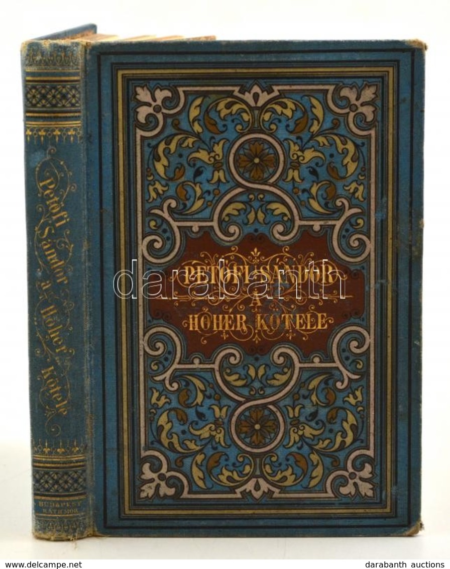 Pefőfi Sándor: A Hóhér Kötele. Bp., 1891. Ráth Mór. Korabeli Festett, Aranyozott Egészvászon Kötésben. Kissé Kopott 16 C - Unclassified