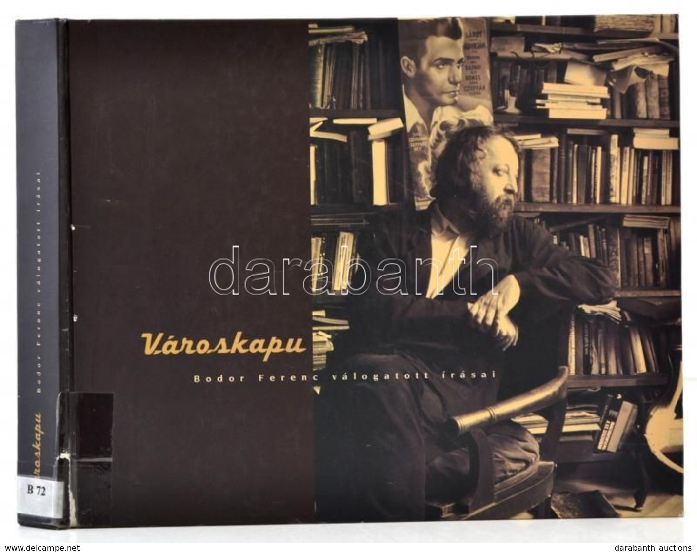 Városkapu. Bodor Ferenc Válogatott írásai. Válogatotta és Szerk.: Bodor Katalin. Bp., 2001, Magyar Iparművészeti Egyetem - Ohne Zuordnung