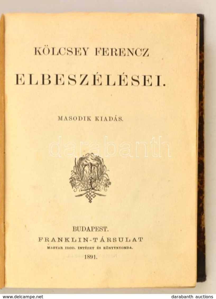 Kölcsey Ferenc Kolligátum. Bp., 1891 Franklin.    Korabeli Kopott Félvászon Kötésben. Kölcsey Ferenc Versei. Győr, é.n.  - Ohne Zuordnung