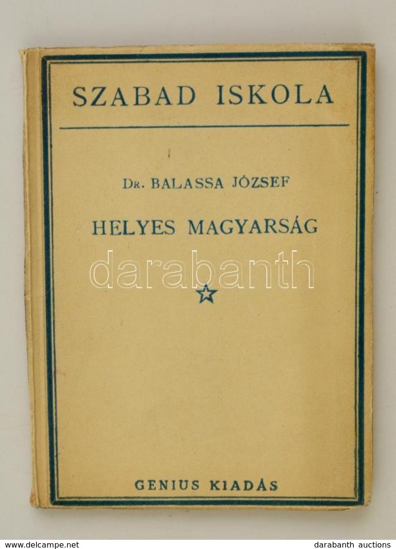 Balassa József: Helyes Magyarság. Bp., é. N., Genius. Papírkötésben, Jó állapotban. - Ohne Zuordnung