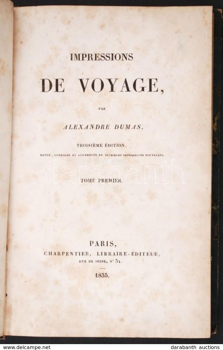Dumas, Alexandre: Impressions De Voyage. Tome Premier. Paris, 1835, Charpentier. Kopottas Félbőr Kötésben, Foltos Oldala - Ohne Zuordnung