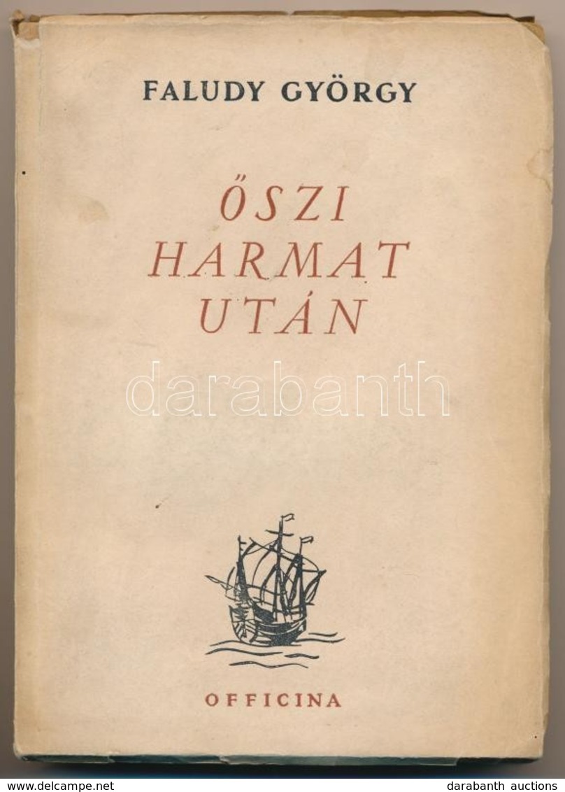 Faludy György: Őszi Harmat Után. Bp.,1947, Officina. Első Kiadás. Kiadói Papírkötés, Kissé Szakadt Papírborítóval. - Unclassified