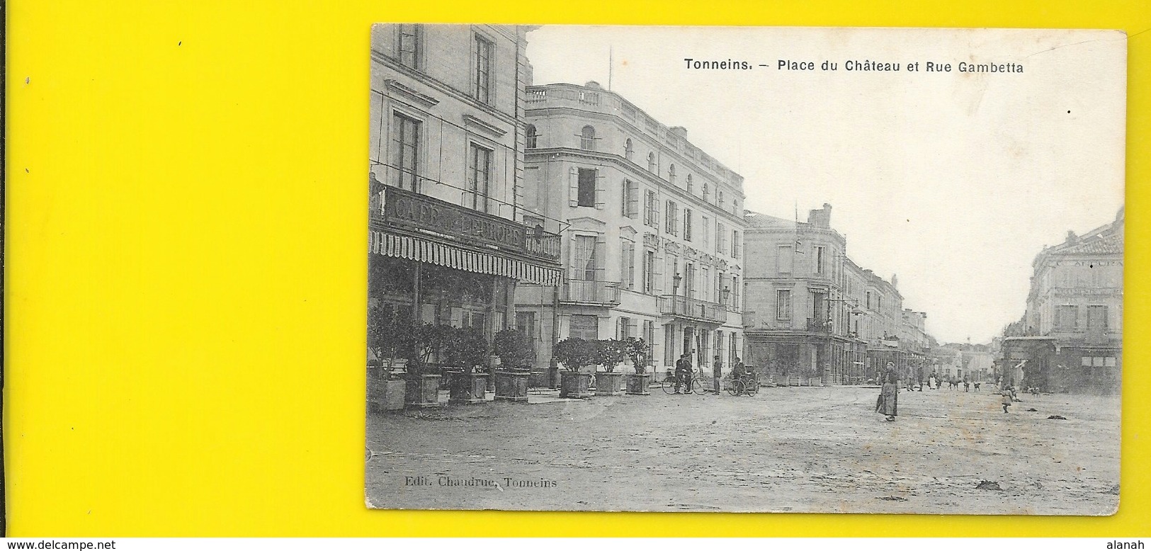 TONNEINS Place Du Château Et Rue Gambetta (Chaudrue) Lot & Garonne (47) - Tonneins