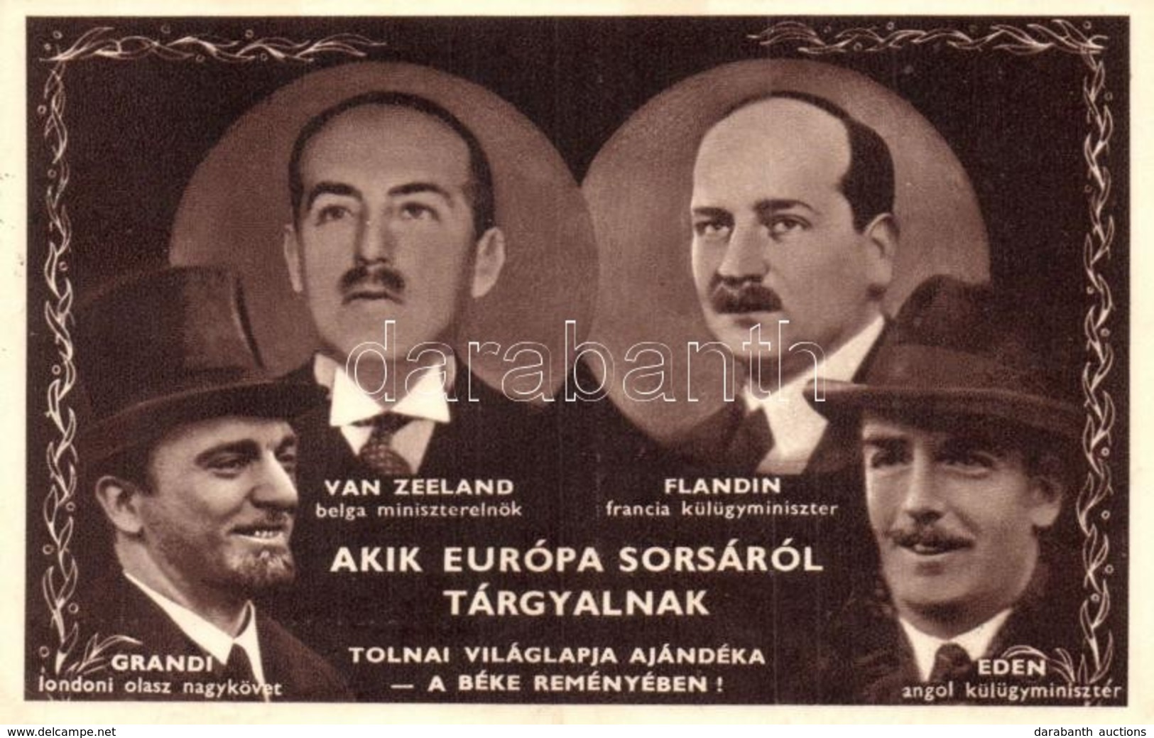 T2 1936 Akik Európa Sorsáról Tárgyalnak: Grandi, Van Zeeland, Flandin, Eden. A Tolnai Világlapja Ajándéka A Béke Reményé - Ohne Zuordnung