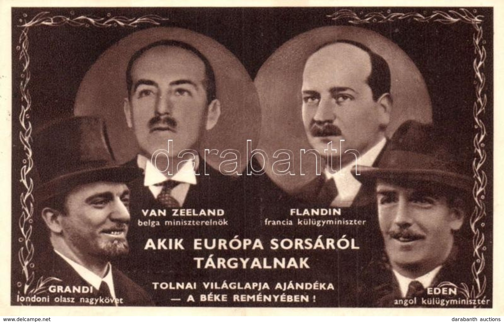 T2 1936 Akik Európa Sorsáról Tárgyalnak: Grandi, Van Zeeland, Flandin, Eden. A Tolnai Világlapja Ajándéka A Béke Reményé - Unclassified