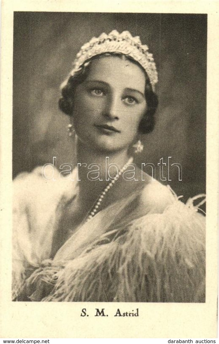 ** T1/T2 Astrid Of Sweden, Queen Of The Belgians As The First Wife Of King Leopold III - Unclassified