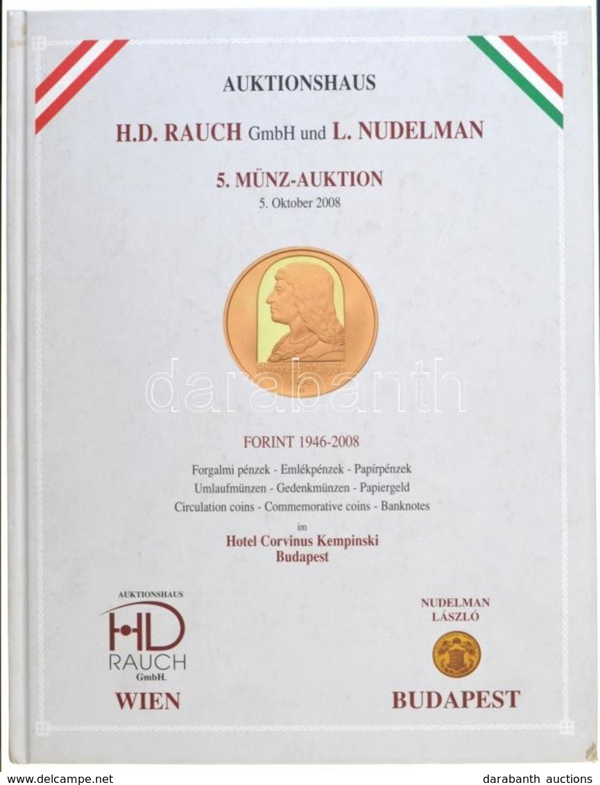 Auktionhaus H.D. Rauch GmbH., L. Nudelman: 5. Münz-Auktion - Forint 1946-2008. - Forgalmi Pénzek, Emlékpénzek, Papírpénz - Non Classés