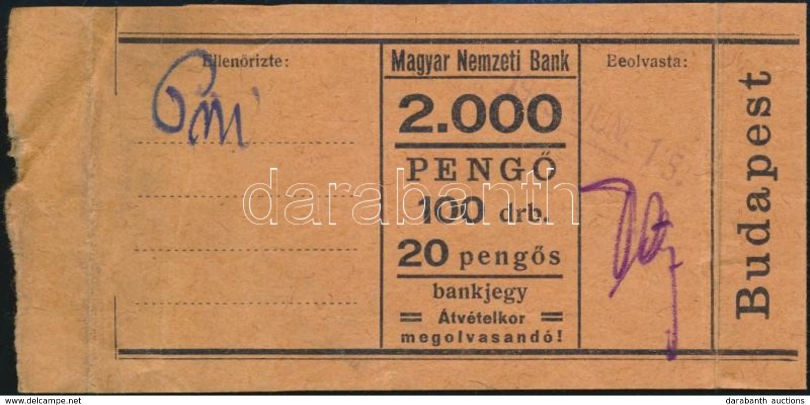 1945. 'Magyar Nemzeti Bank' Pénzkötegelő 100P-ős Címlethez, Dátumbélyegzéssel, Szignókkal - Unclassified