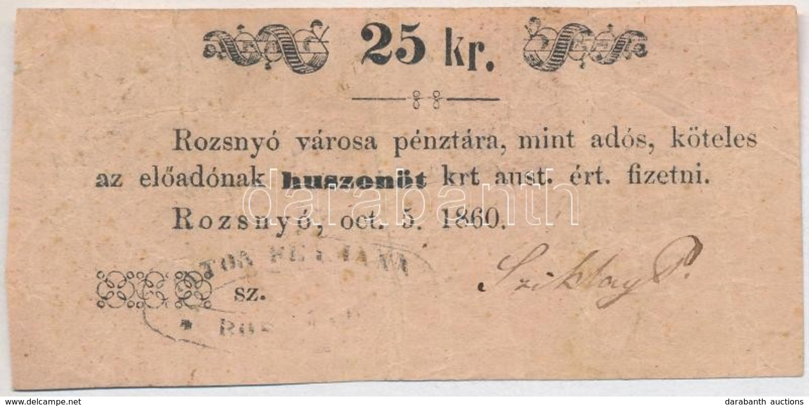 Rozsnyó 1860. 25kr 'Rozsnyó Városa Pénztára, Mint Adós' T:III,III-
Adamo ROZ-3.2.2 - Unclassified