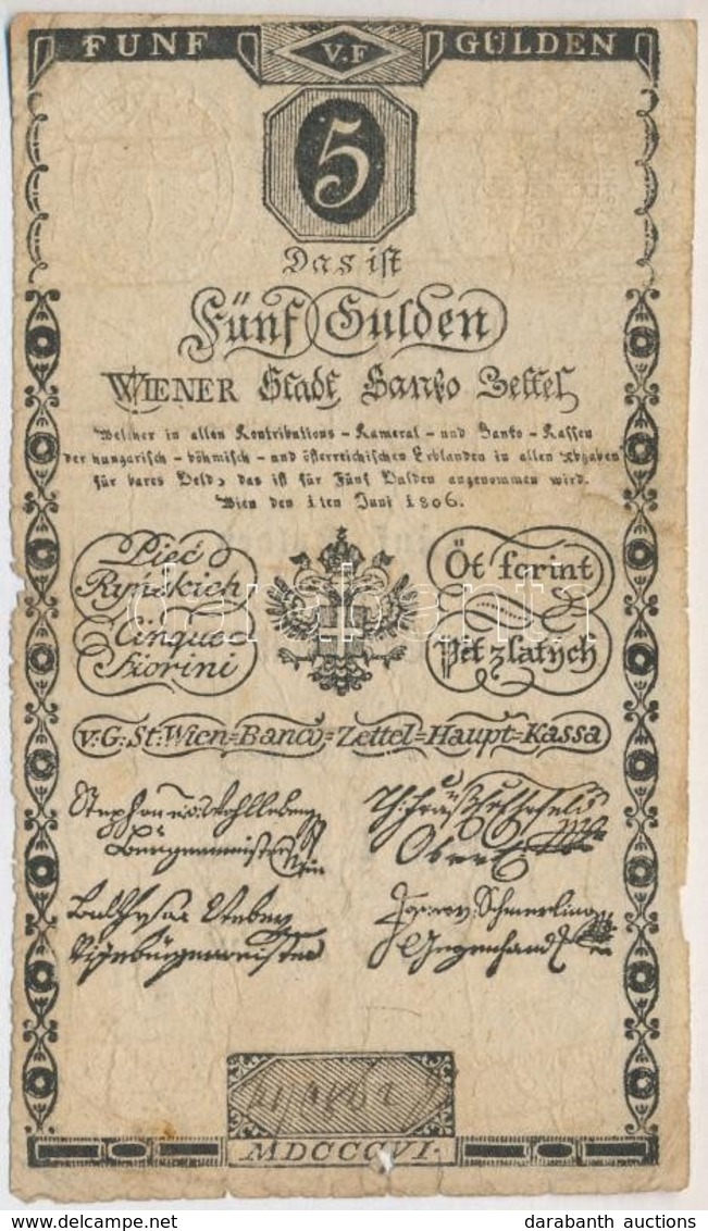 1806. 5G 'Bécsi Városi Bankócédula' T: III- Habsburg Monarchy 1806. 5 Gulden 'Wiener-Stadt Banco-Zettel' C:VG
Adamo G39 - Unclassified