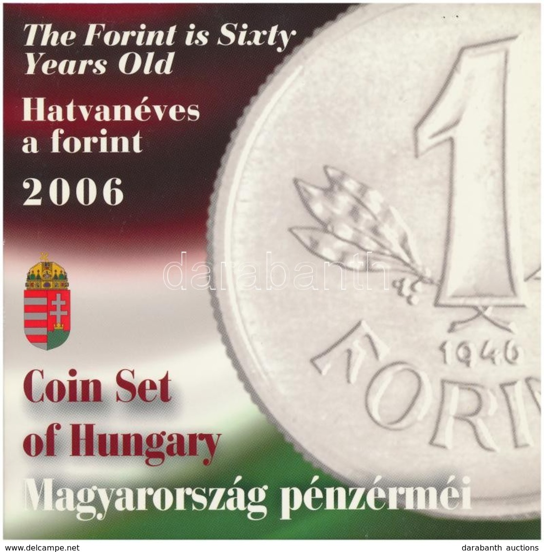 2006. 1Ft-100Ft (8xklf) Forgalmi Sor Szettben, Benne 1946-os 1Ft Ag 'Hatvanéves A Forint' Proof Kivitelben T:BU Kis Pati - Unclassified