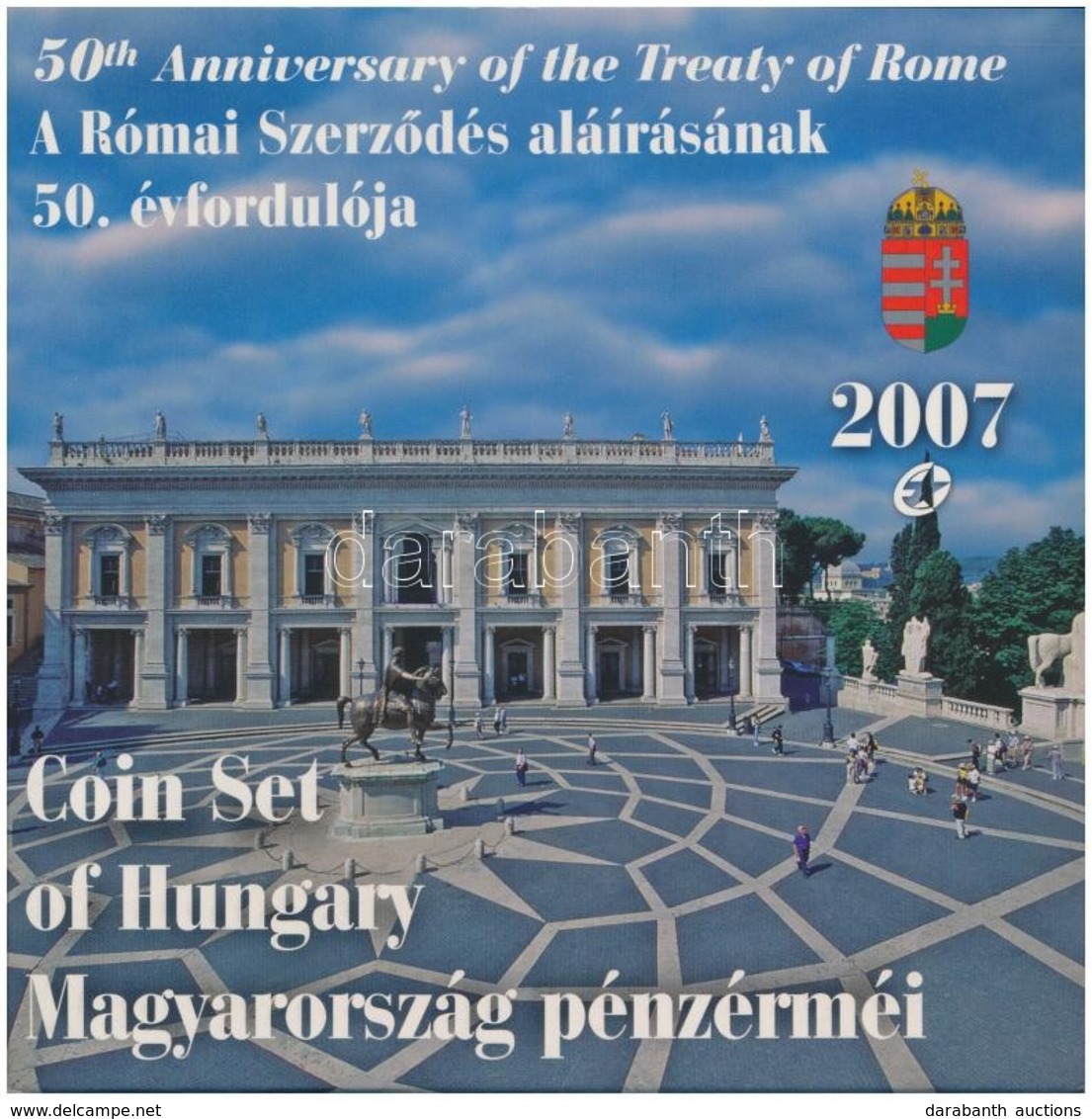 2007. 1Ft-100Ft (8xklf) 'Római Szerződés' Forgalmi Sor, Benne 50Ft '50 éves A Római Szerződés' T:BU 
Adamo FO41 - Ohne Zuordnung