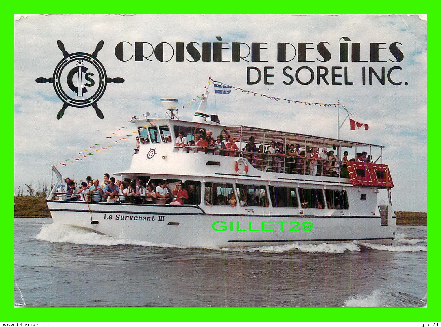 SHIP, BATEAUX - CROISIÈRE DES ÎLES DE SOREL INC - LE SURVENANT III - ANIMÉE - CIRCULÉE EN 1988 - - Commerce