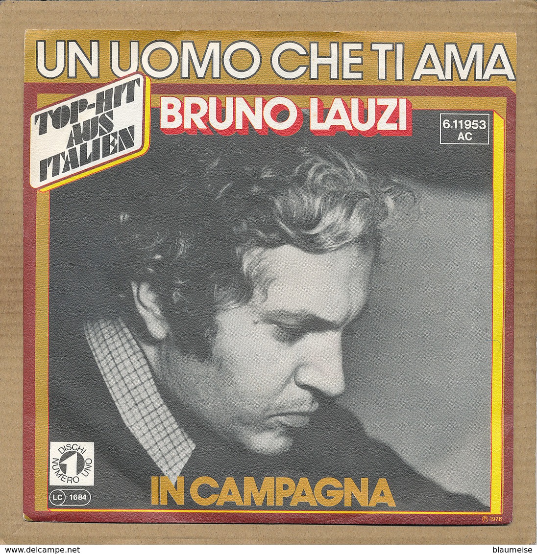 7" Single, Bruno Lauzi, Un Uomo Che Ti Ama - Disco, Pop