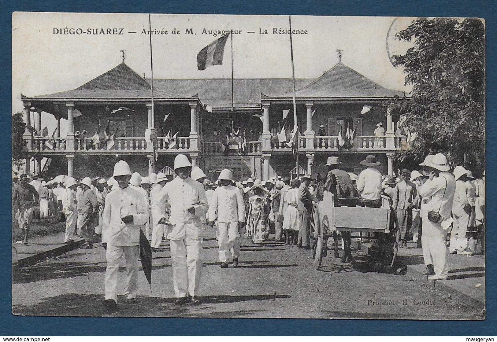 DIEGO SUAREZ - Arrivée De M. Augagneur - La Résidence - Madagascar