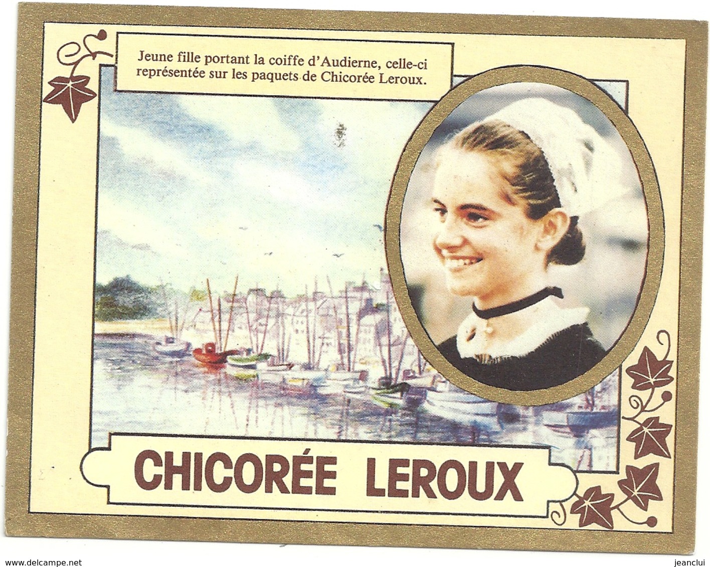 CALENDRIER" CHICOREE LEROUX " 1985. JEUNE FILLE PORTANT LA COIFFE "D'AUDIERE" , Celle-ci Representee Sur Les Paquets De - Petit Format : 1981-90