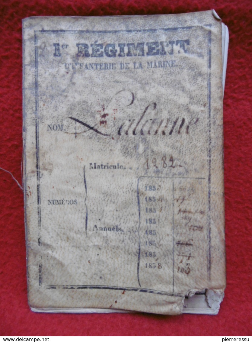 LIVRET HOMME DE TROUPE LALANNE JEAN 2è REGIMENT D INFANTERIE 1853 DE MARINE + BON POUR 840 FRANCS A VOIR - Documents