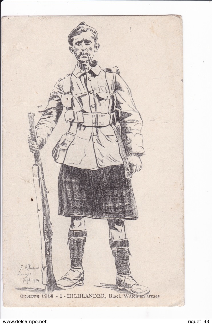 Lot 3 Cp-Guerre 1914-1- HIGHLANDER, Black Watch.-4. Jeune Piper-2. M'ZIOUD (dessin Signé E. Alluaud. Limoges Sept. 1914) - Uniformen