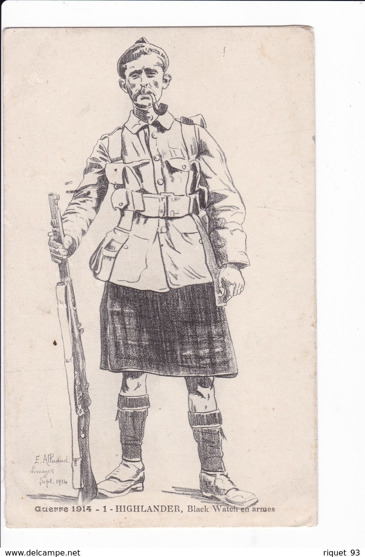 Lot 3 Cp-Guerre 1914-1- HIGHLANDER, Black Watch.-4. Jeune Piper-2. M'ZIOUD (dessin Signé E. Alluaud. Limoges Sept. 1914) - Uniformes