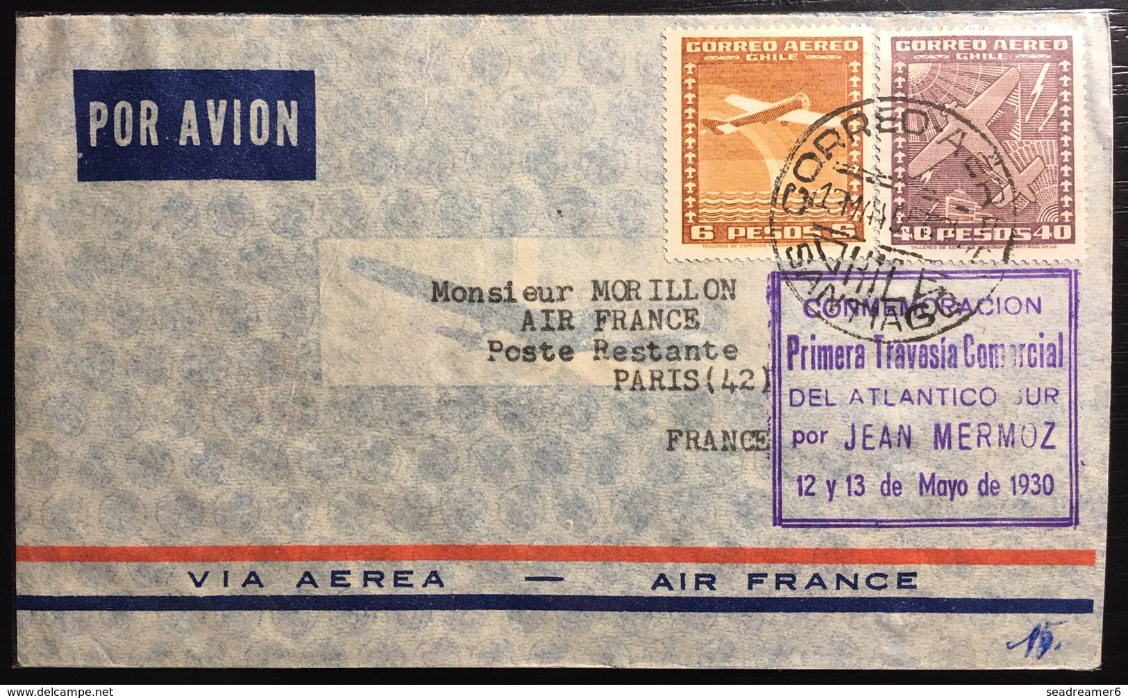 CHILI Poste Aérienne N°43,45 " Primera Traversia Commercial Del Atlantico Sur" Pour Paris Par Jean Mermoz 12 13 May 1930 - Chili