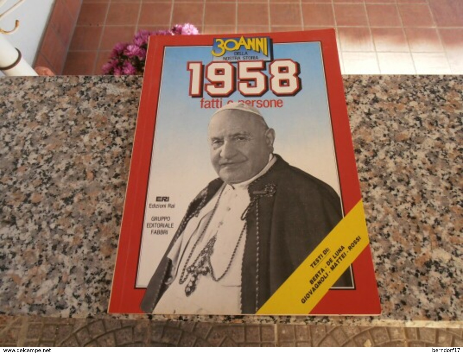 30 Anni Della Nostra Storia 1958 - Sociedad, Política, Economía