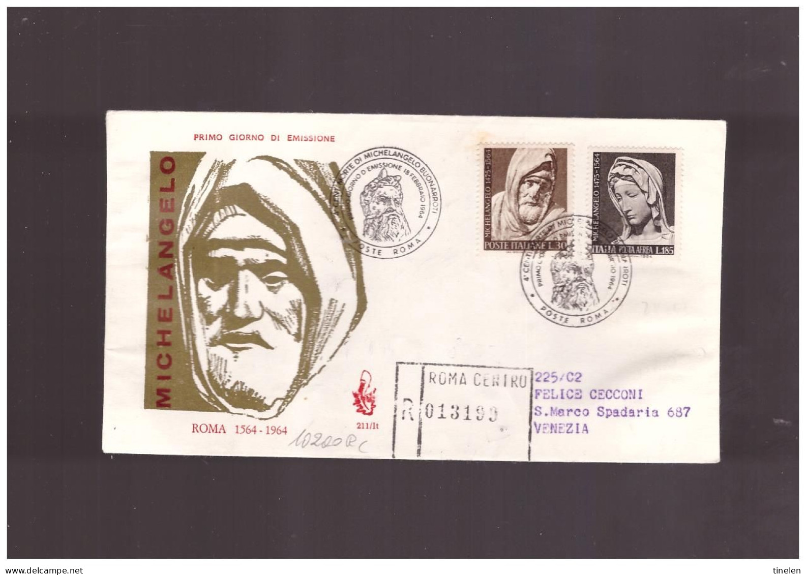 Italia -1964 Fdc Michelangelo Ed Venetia Viaggiata Raccomandata - FDC