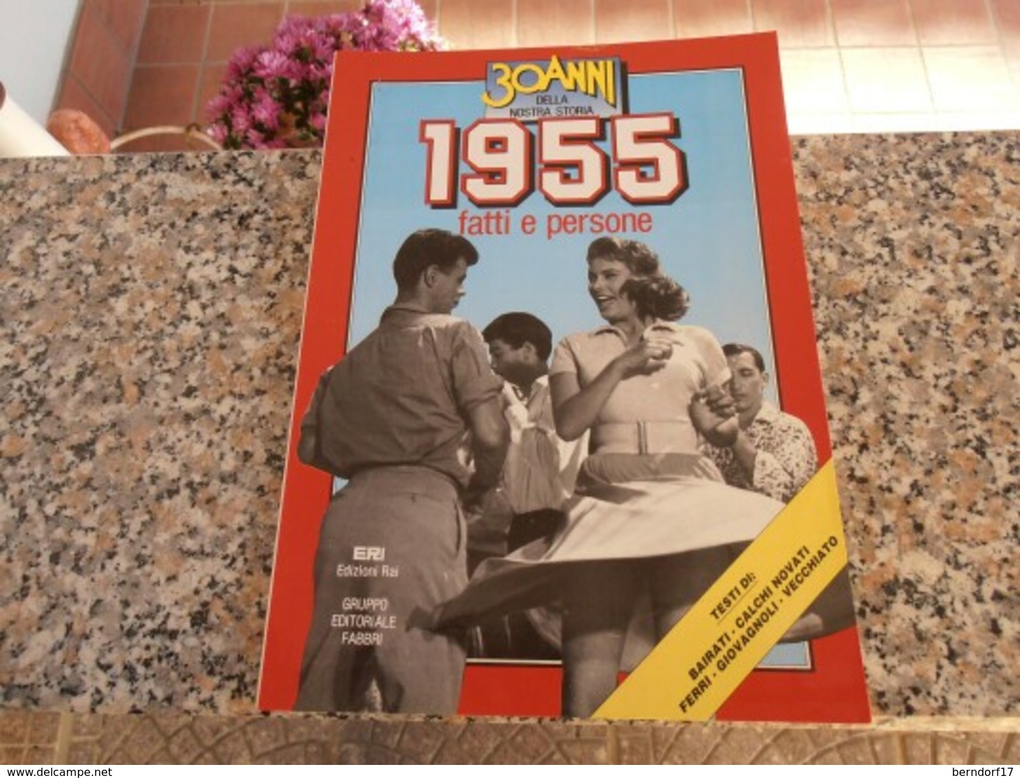 30 Anni Della Nostra Storia 1955 - Società, Politica, Economia
