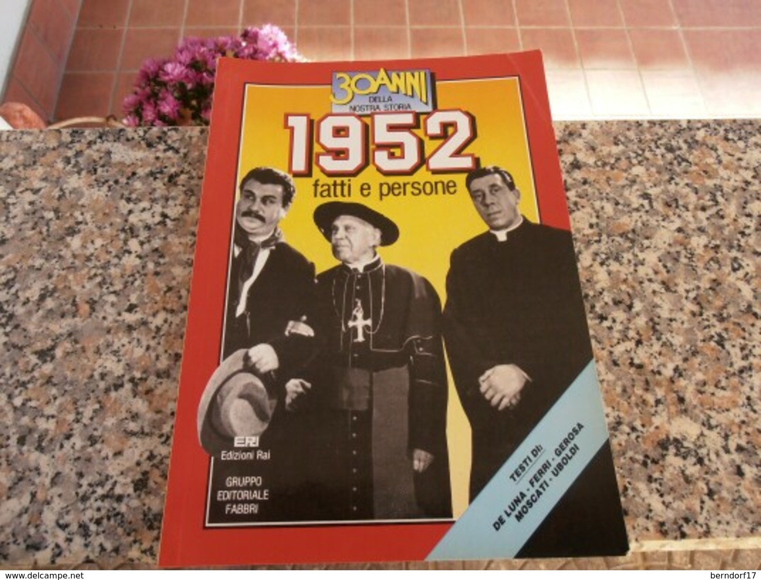 30 Anni Della Nostra Storia 1952 - Società, Politica, Economia