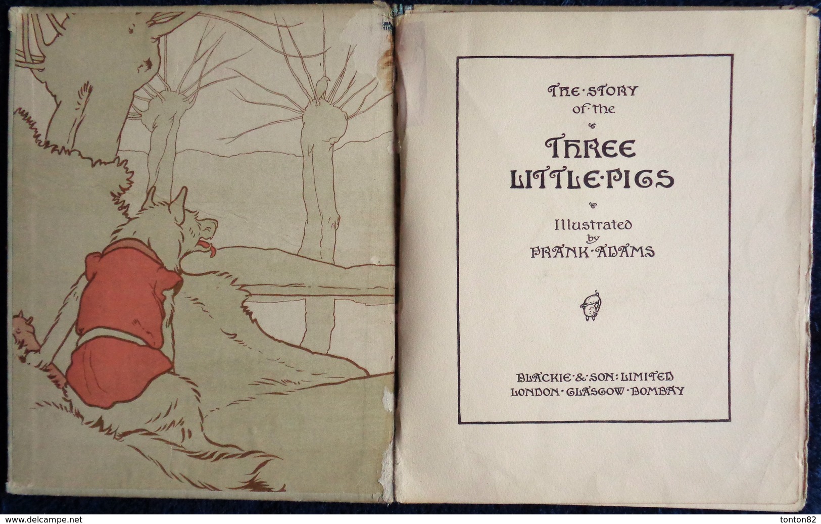 The Three Little PIGS - Illustrated By Frank-Adams - Blackie & Son : Limited . - Bilderbücher