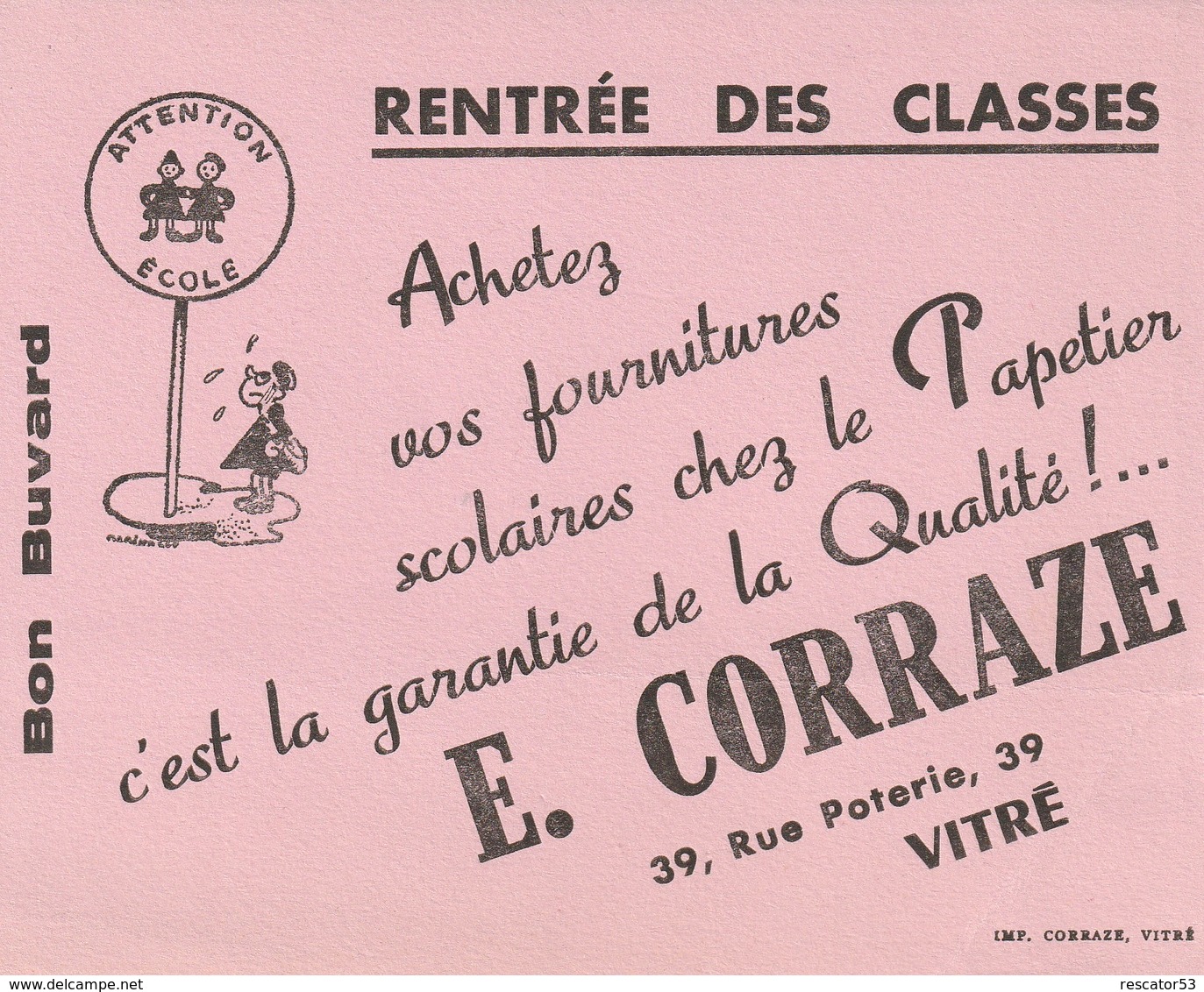 Rare Buvard Rentrée Des Classes Papetier Corraze à Vitré - Autres & Non Classés