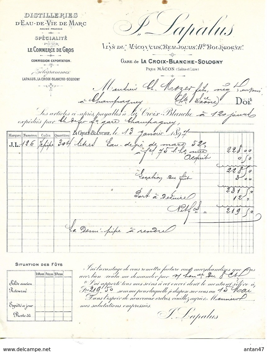 Facture 1897 / 71 LA CROIX BLANCHE SOLOGNY Vers MACON / F. LAPALUS / Distilleries D'eau De Vie De Marc - 1800 – 1899