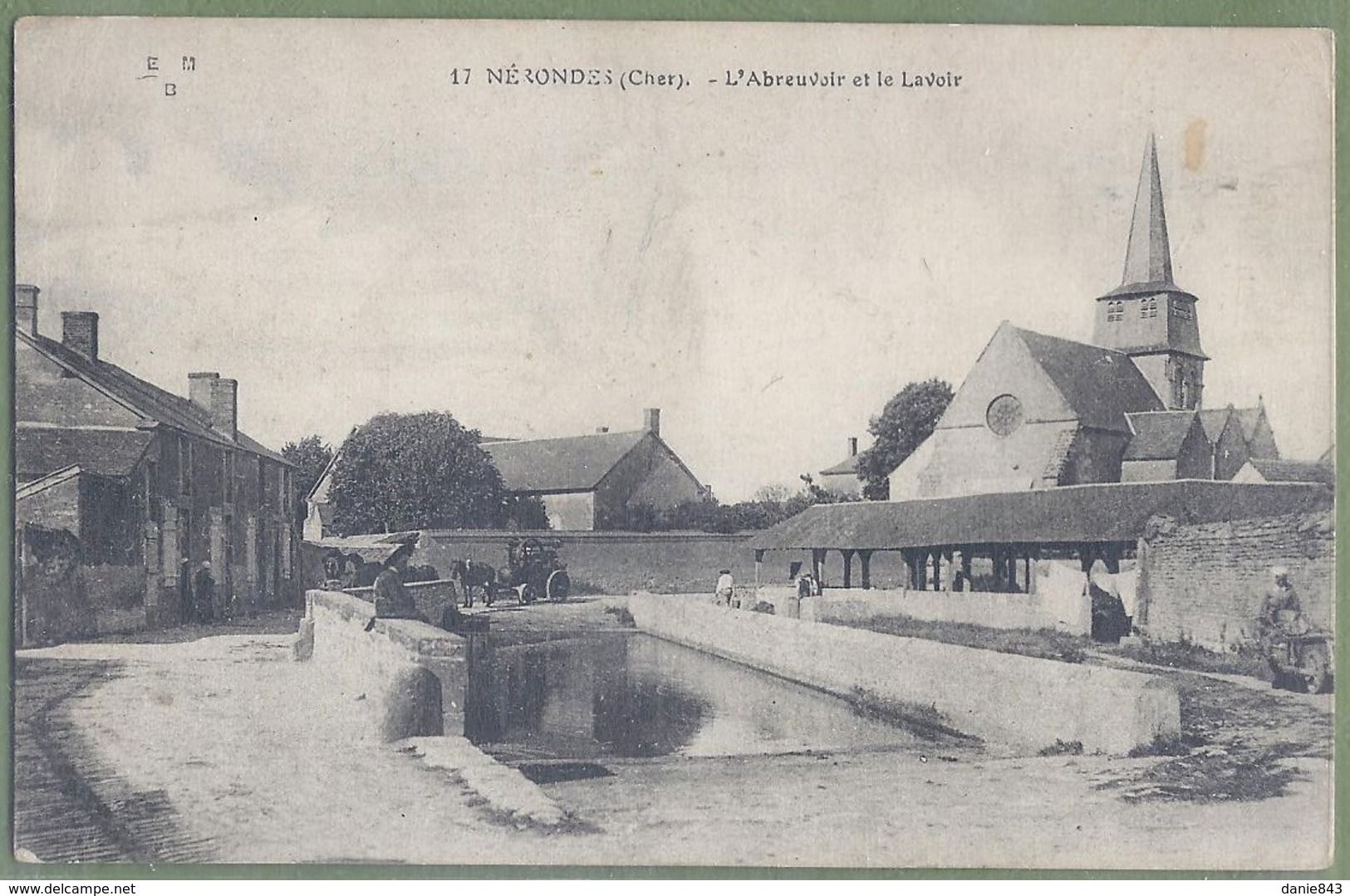 CPA - CHER - NÉRONDES - L'ABREUVOIR ET LE LAVOIR - Animation, Laveuse Et Petit Attelage - E.M.B. / 17 - Nérondes