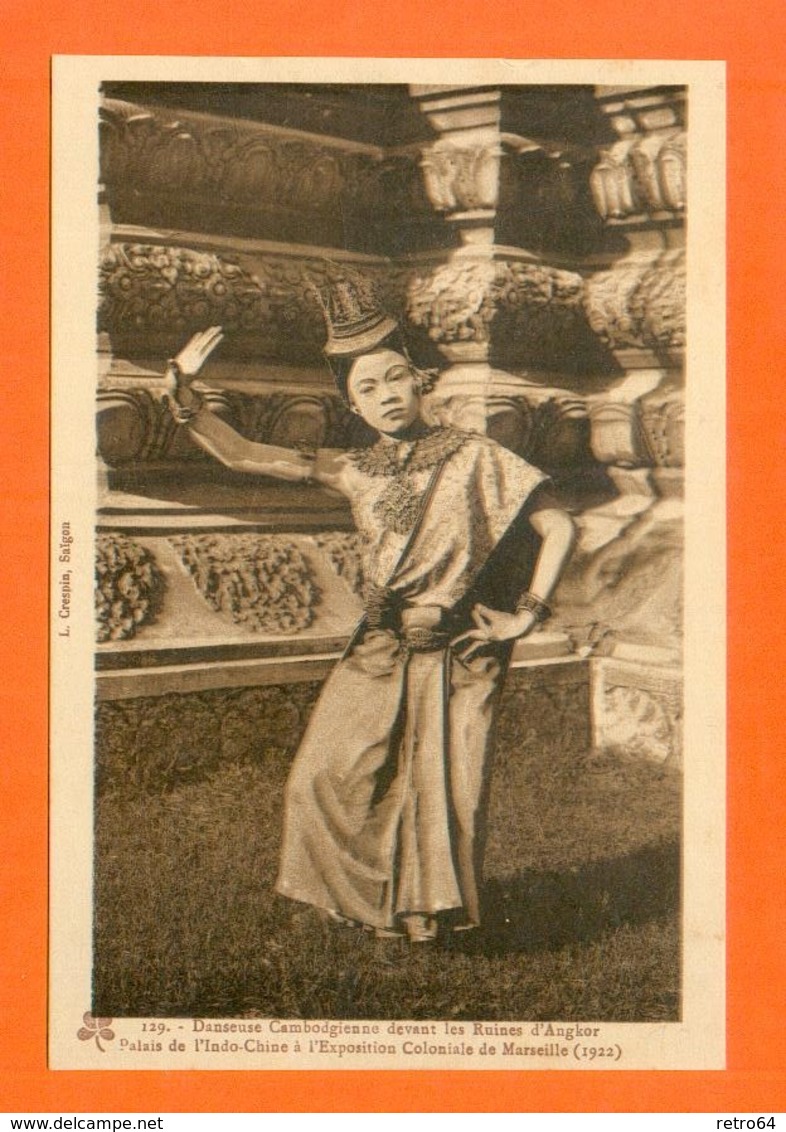 CPA FRANCE 13  ~  MARSEILLE  ~  Expo Coloniale 1922 - 129  Palais De L'Indo-Chine - Danseuse Cambodgienne - Expositions Coloniales 1906 - 1922