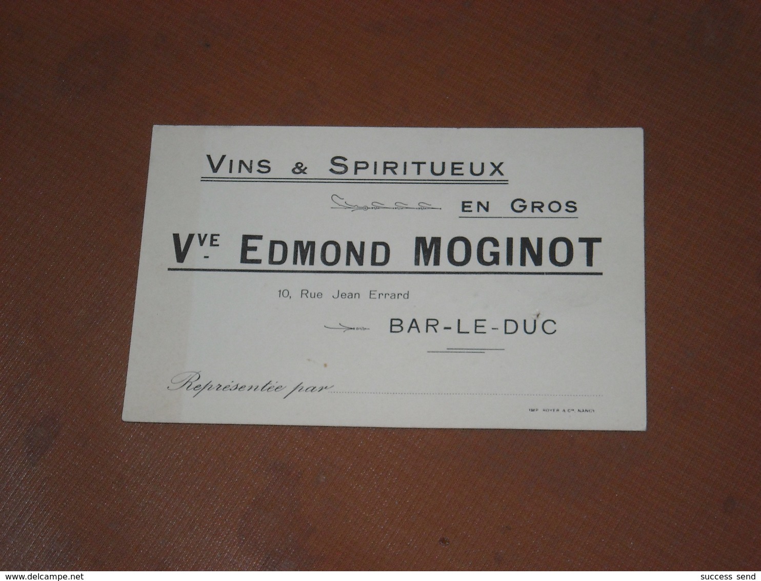 CARTE De VISITE "VINS & SPIRITUEUX En Gros" Veuve Edmond MOGINOT à BAR-LE-DUC - Cartes De Visite