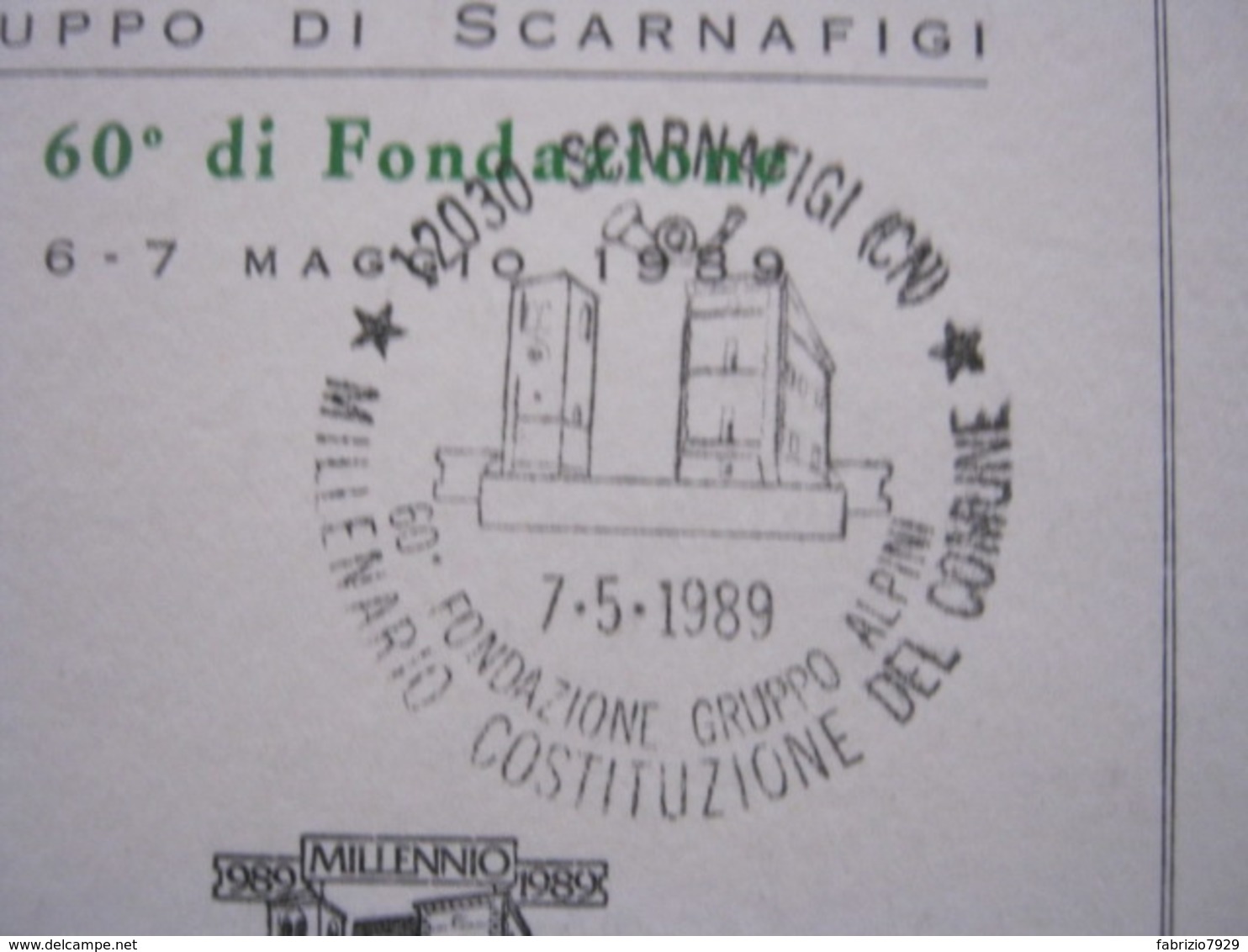 A.02 ITALIA ANNULLO - 1989 SCARNAFIGI CUNEO MILLENARIO COMUNE  60 ANNI ANA A.N.A. GRUPPO ALPINI ALPINO CARD CASTELLO - Militaria