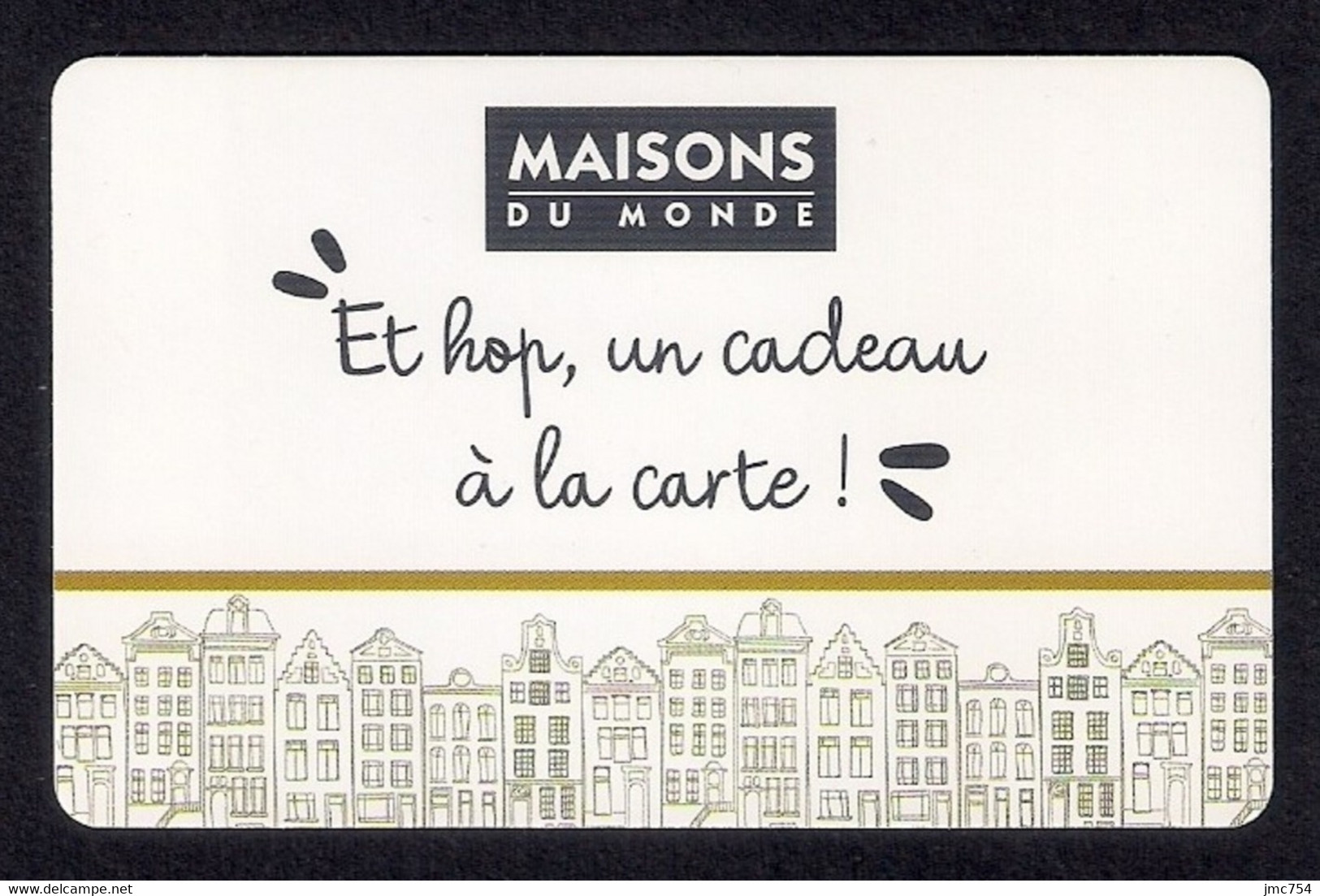 Carte Cadeau  Maisons Du Monde.   Gift Card.   Geschenkkaart.   Tarjeta Regalo. - Cartes Cadeaux