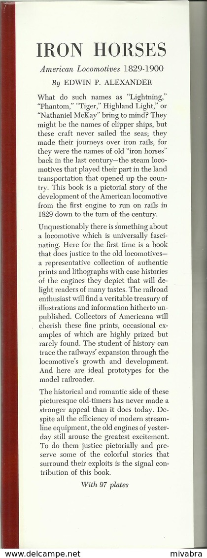 IRON HORSES AMERICAN LOCOMOTIVES 1829-1900 (RAILWAYS EISENBAHNEN CHEMIN DE FER DAMPFLOKOMOTIVEN STEAM LOCOMOTIVES VAPEUR - Chemin De Fer