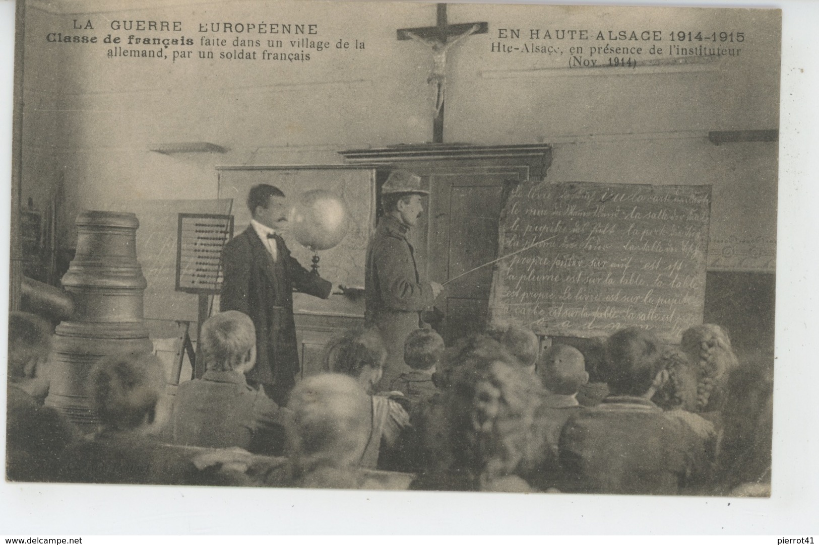 GUERRE 1914-18 - ALSACE - Classe De Français Faite Dans Un Village De Haute Alsace Par Un Soldat Français - Guerre 1914-18