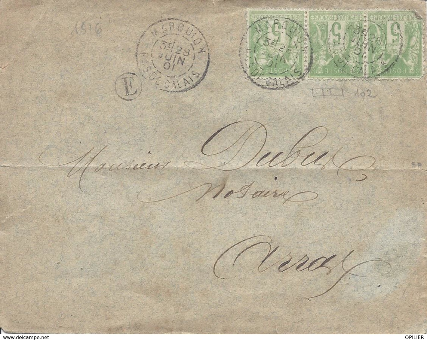 MARQUION PAS DE CALAIS 1901 Tarif 15c Bande De 3 (1 Défaut) Du 5c Sage Type 1 N°102 Pour Arras Cote 45€ Boite Rurale  E - Manual Postmarks