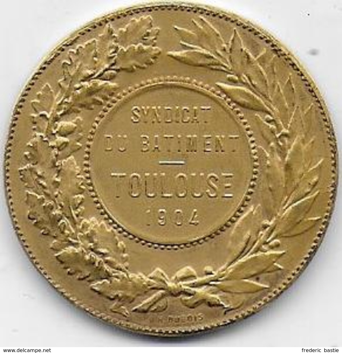 Syndicat Du Batiment  TOULOUSE  1904 - Médaille En Vermeil Signée Chabaud - Professionnels / De Société