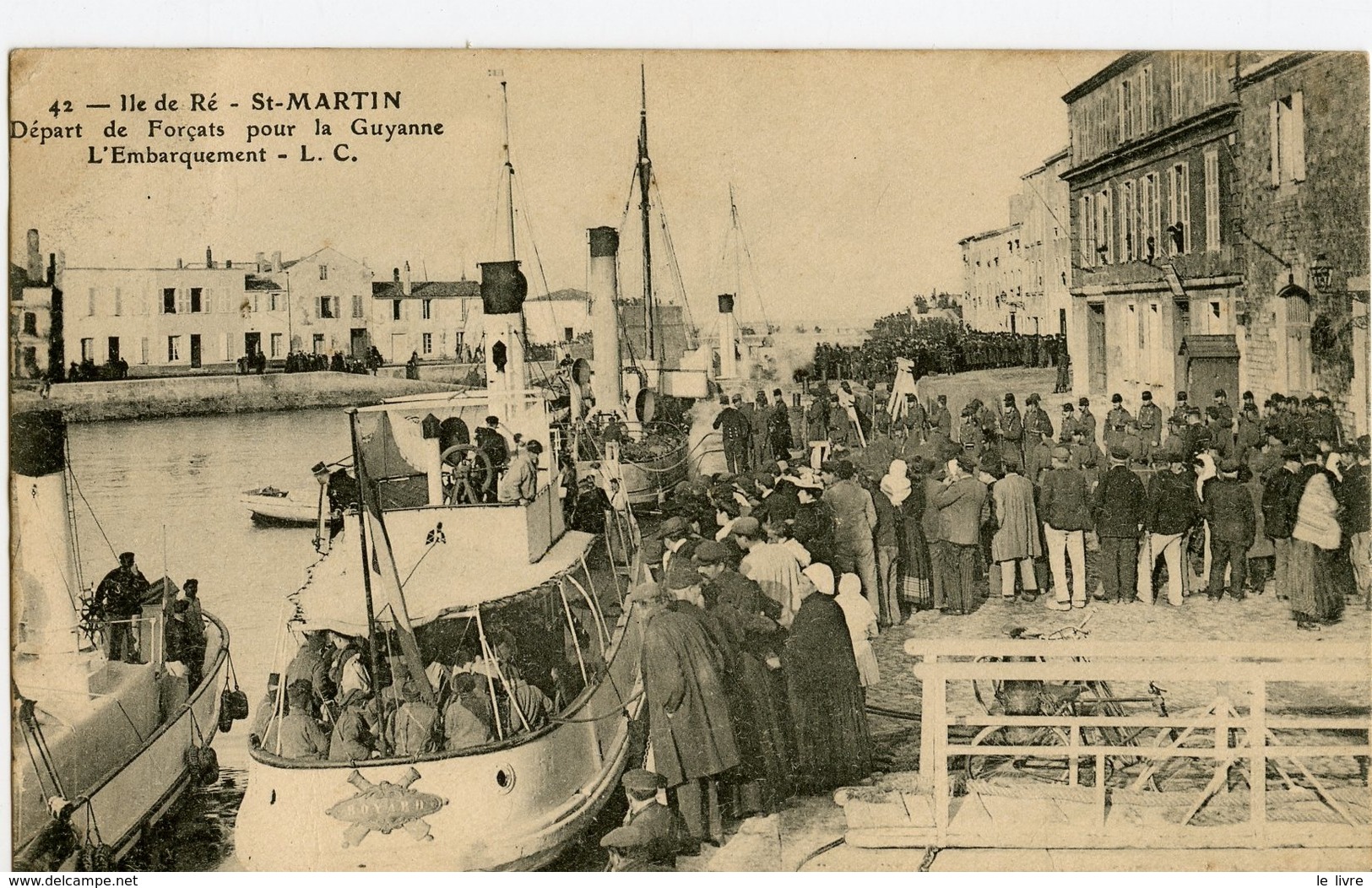 65. CPA 17 ILE DE RE. ST MARTIN. DEPART DE FORCATS POUR LA GUYANNE (GUYANE) L'EMBARQUEMENT - Ile De Ré