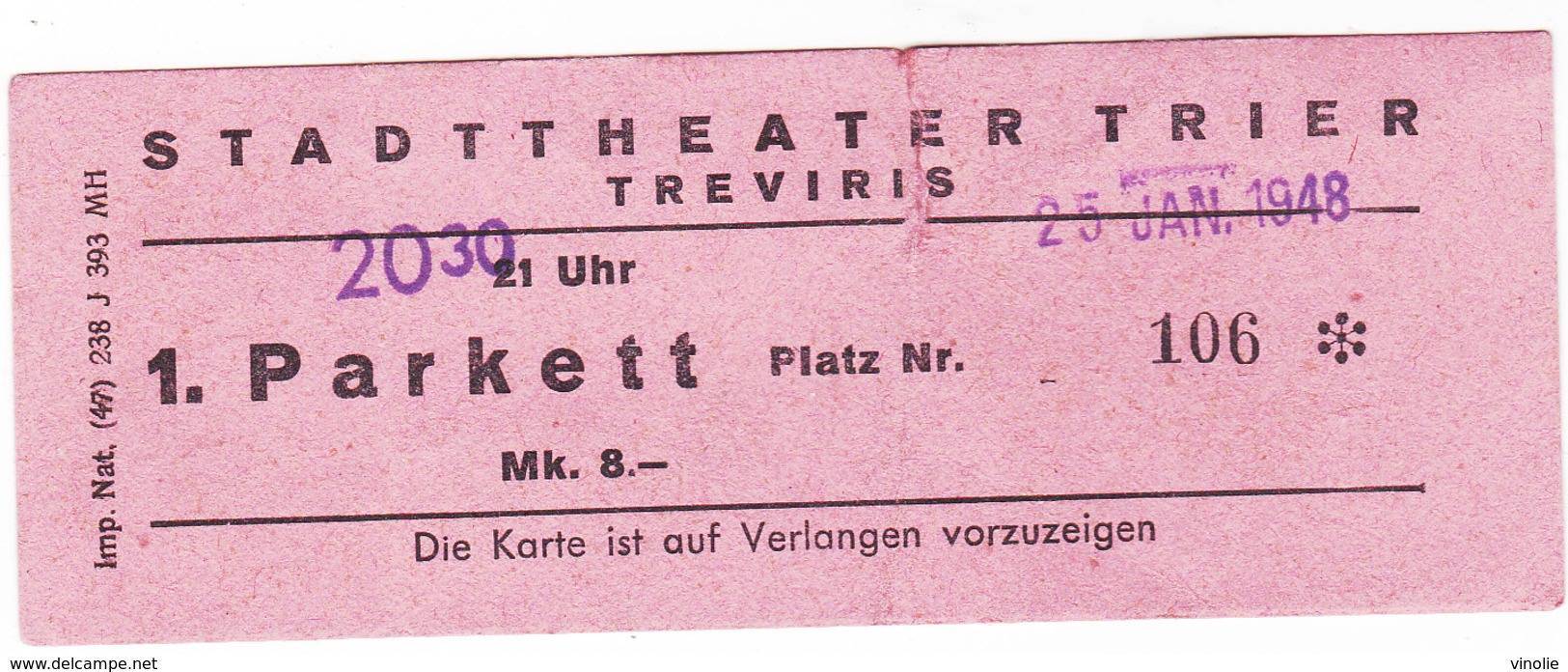 PIE-VPT-18-018 :  TICKET. STADTTHEATER TRIER. TREVIRIS. 25 JANVIER 1948. - Tickets D'entrée