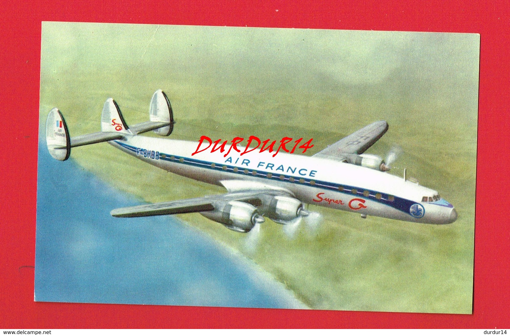 Aviation AIR FRANCE SUPER G CONSTELLATION Avion - Autres & Non Classés