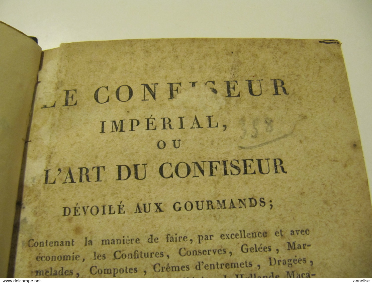 Le Confiseur Impérial Ou L'Art Du Confiseur 1809 Confiserie Pâtisserie Cuisine Recettes 1809 Utrecht Friedel - 1801-1900